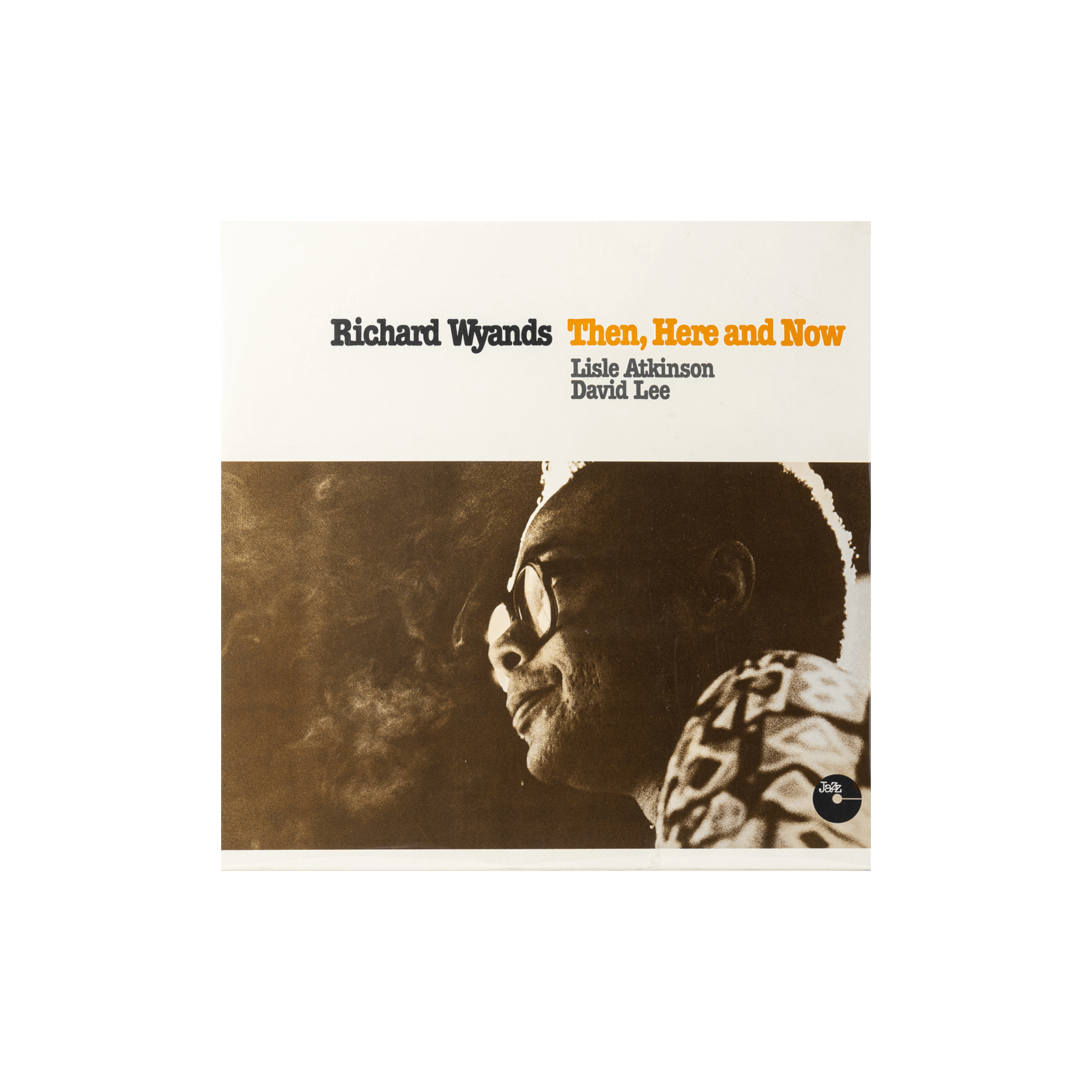 リチャード・ワイアンズ / THEN HERE AND NOW
